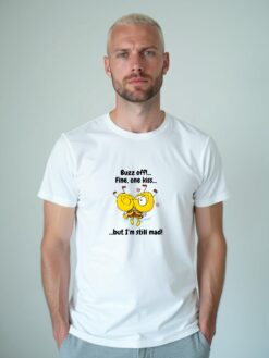 Buzz off! Fine, one kiss... but I'm still mad