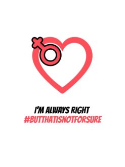 Alternative view of I’m always right (female)