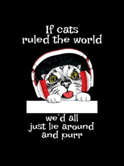 Alternative view of If cats ruled the world