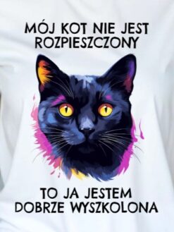 Alternative view of Mój kot nie jest rozpieszczony, to ja jestem dobrze wyszkolona